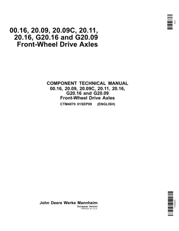 John Deere 00.16, 20.09, 20.09C, 20.11, 20.16, G20.16, G20.09 Front Wheel Drive Axles Component Technical Manual (CTM4870)