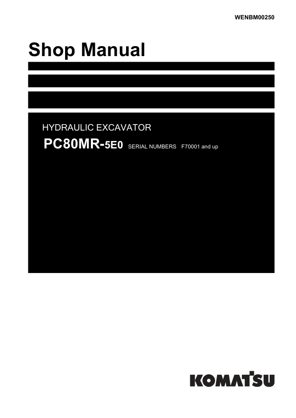 Komatsu PC80MR-5E0 Excavator Service Repair Manual Komatsu PC80MR-5E0 Service Repair Manual -  1174 Pages Komatsu PC80MR-5E0 Operation and Maintenance Manual -  412 Pages