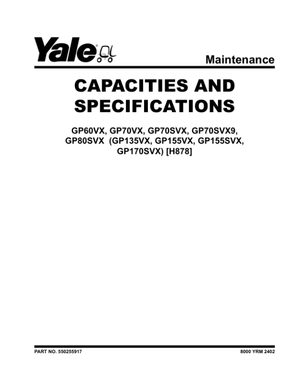 Yale GP135VX, GP155VX, GP155SVX, GP170SVX Forklift H878 Series Repair Manual