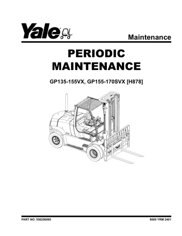 Yale GP60VX, GP70VX, GP70SVX, GP70SVX9, GP80SVX Forklift H878 Series Repair Manual