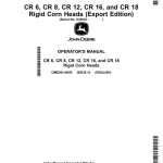 John Deere CR 6, CR 8, CR 12, CR 16, CR 18 Rigid Corn Heads (Export Edition) Operator's Manual (OMDXE14600) - Image 1
