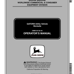 John Deere 6x4 Worksite Gator Utility Vehicle North America (001001-068204) Operator's Manual (OMM144136) - Image 1