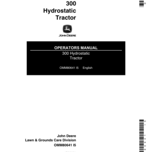 John Deere 300 Hydrostatic Tractor (055001-) Operator's Manual (OMM80641) - Image 1