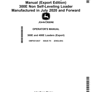 John Deere 300E, 400E Loaders (300E Non Self-Leveling Loader Manufactured in July 2020-) Operator's Manual (OMPXX12637) - Image 1