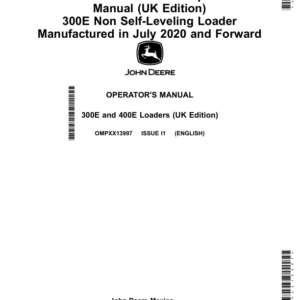 John Deere 300E, 400E Loaders Operator’s Manual (UK Edition) 300E Non Self-Leveling Loader (July 2020-) (UK Export Edition) Operator's Manual (OMPXX13997) - Image 1