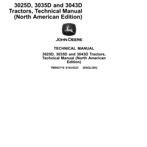 John Deere 3025D, 3035D, 3043D Tractors Technical Manual (TM902719)