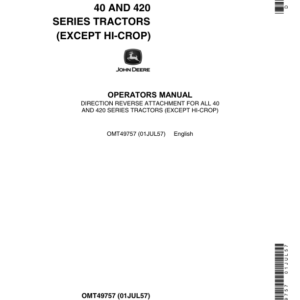 John Deere Direction Reverser Attachment for all 40 & 420 Series Tractors (Except Hi-Crop) Operator's Manual (OMT49757) - Image 1