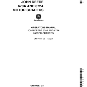John Deere 670A, 672A Motor Graders Operator's Manuals (OMT74697) - Image 1