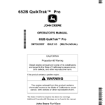 John Deere 652B Quik-Trak Pro MowersOrder manual as OMTCU39997.Only available as a multi-lingual document.English/Spanish North America (040001- ) Operator's Manual (OMTCU39997) - Image 1