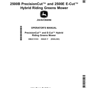 John Deere 2500B PrecisionCut & 2500E E-Cut Hybrid Riding Greens Mowers Operator's Manual (OMUC15103) - Image 1