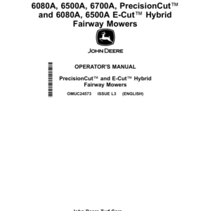 John Deere 6080A, 6500A, 6700A, PrecisionCut (030001-), 6080A, 6500A E-Cut (020001-) Hybrid Fairway Mowers Operator's Manual (OMUC24573) - Image 1