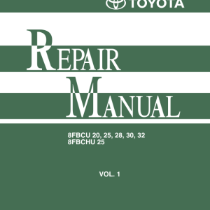 Toyota 8FBCU20, 8FBCU25, 8FBCU28, 8FBCU30, 8FBCU32, 8FBCHU25 Forklift Repair Manual