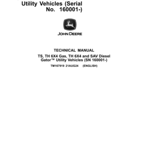 John Deere TS, TH 6X4 Gas, TH 6X4 and SAV Diesel Gator Utility Vehicles Technical Manual (TM167919)