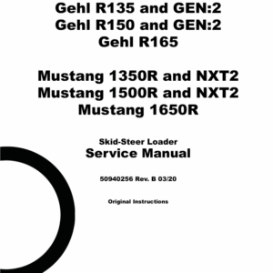Gehl R135, R150, R165 and Mustang 1350R, 1500R, 1650R Skid-Steer Repair Manual