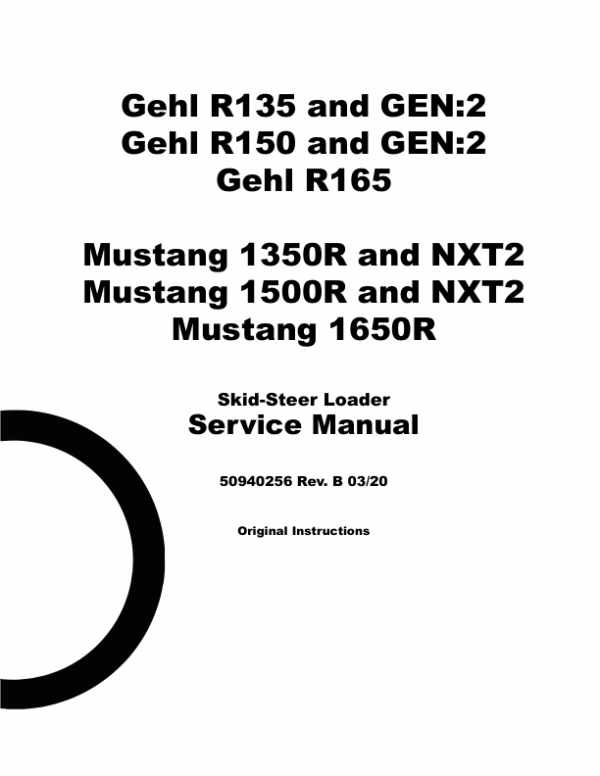 Gehl R135, R150, R165 and Mustang 1350R, 1500R, 1650R Skid-Steer Repair Manual