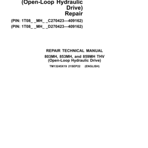 John Deere 859MH Feller Buncher (Open-Loop Hydraulic) Repair Manual (SN between C270423 - C408745 & D270423 - D408745)