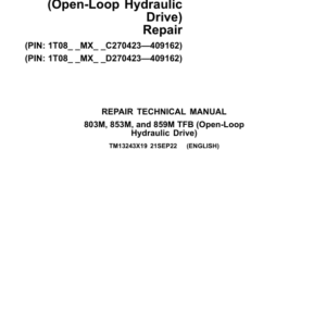 John Deere 803M, 853M Feller Buncher (Open-Loop Hydraulic) Repair Manual (SN between C270423 - C409162 & D270423 - D409162)