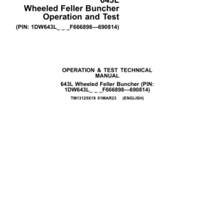 John Deere 643L Wheeled Feller Buncher Service Repair Manual (SN between F666898 - F690814)