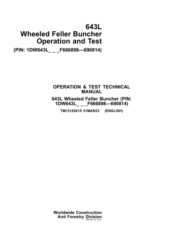 John Deere 643L Wheeled Feller Buncher Service Repair Manual (SN between F666898 - F690814)