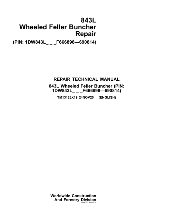 John Deere 843L Wheeled Feller Buncher Service Repair Manual (SN between F666898 - F690814)