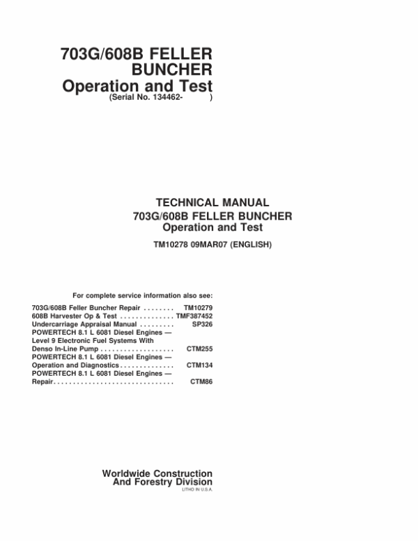 John Deere 608B, 703G Feller Buncher & Harvester Service Repair Manual (SN after 134462 - )