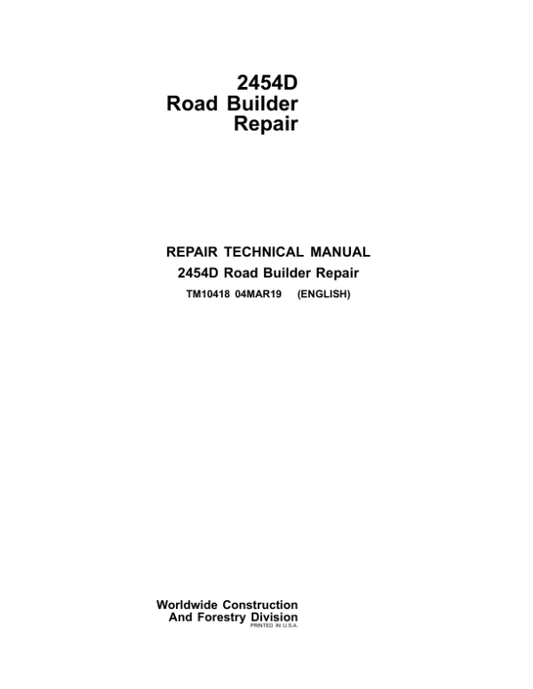 John Deere 2454D Road Builder Service Repair Manual (TM10418)