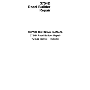 John Deere 3754D Road Builder Service Repair Manual (TM10422)