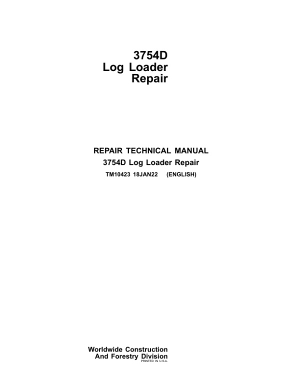 John Deere 3754D Log Loader Service Repair Manual (TM10423)