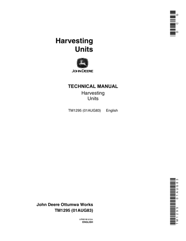 John Deere Row Crop (1 Row, 2 Row, 3 Row, 4 Row) Harvesting Unit Technical Repair Manual (TM1295)