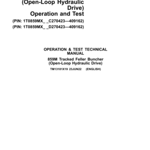 John Deere 859M Feller Buncher (Open-Loop Hydraulic) Repair Manual (SN between C270423 - C409162 & D270423 - D409162)