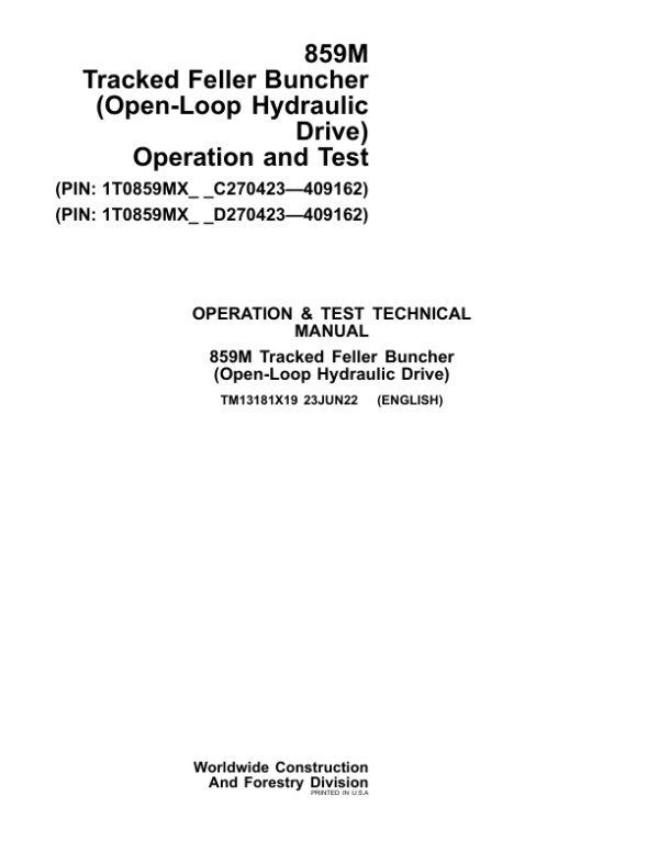 John Deere 859M Feller Buncher (Open-Loop Hydraulic) Repair Manual (SN between C270423 - C409162 & D270423 - D409162)