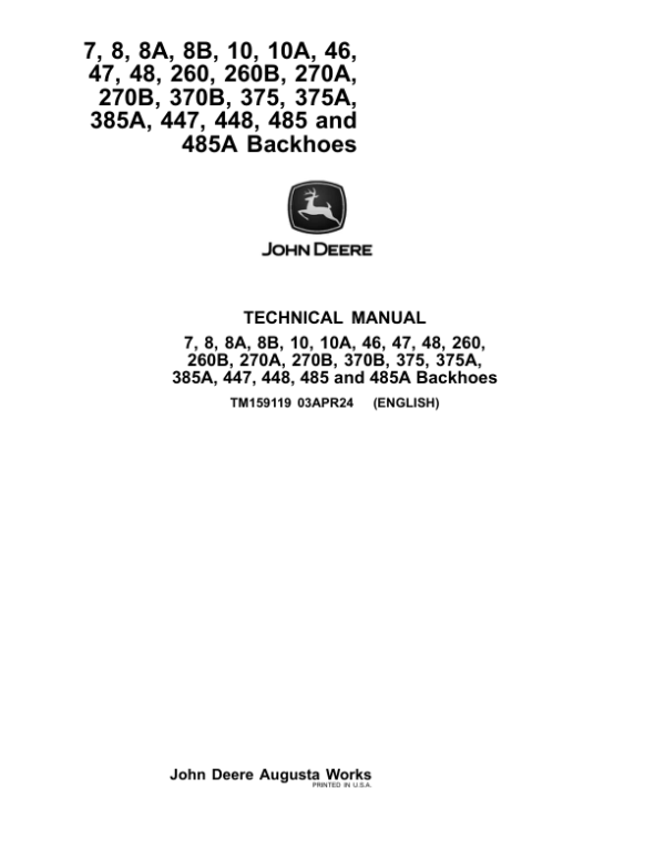 John Deere 7, 8, 8A, 8B, 10, 10A, 46, 47, 48, 260, 260B, 270A, 270B, 370B, 375, 375A, 385A, 447, 448, 485, 485A Backhoes Manual (TM159119)