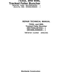 John Deere 608L, 753G Feller Buncher & Harvester Service Repair Manual (SN WC608LX006020 - & WC753GL001032 -)