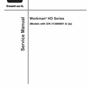 Toro Workman HD, HDX, HDX-D (HD S.N 313000001 and up, HDX, HDX-D with Kubota & Kohler Engine) Service Repair Manual - Image 1