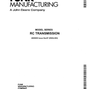 John Deere Funk RC (7005 & 45001 Assembly) Transmission Instructions and Parts Manual (4005055)