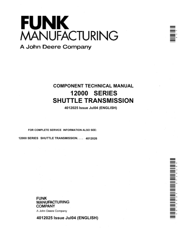 John Deere Funk 12000 Series Revers O Matic Transmission Service Repair Manual (4005055 & 4005056) John Deere Funk 12000 Series Revers O Matic Transmission Service Repair Manual (4005055 & 4005056)