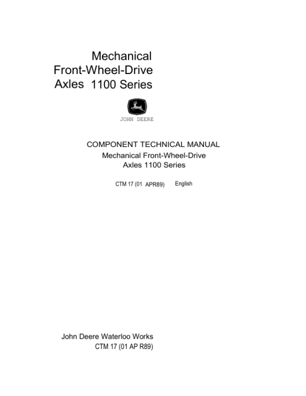 John Deere 1100 Series Mechanical Front Wheel Drive Axles Component Technical Manual (CTM17)