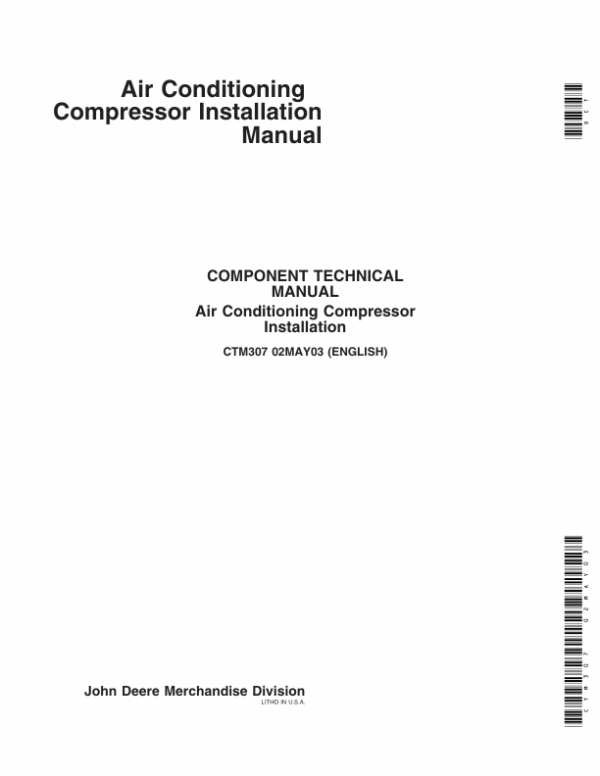 John Deere Air Conditioning Compressor Install Manual Component Technical Manual (CTM307)