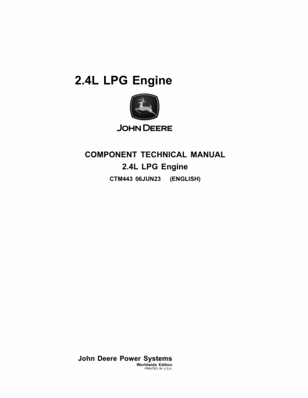 John Deere 4024 (2.4L) LPG Engine Component Technical Manual (CTM443)