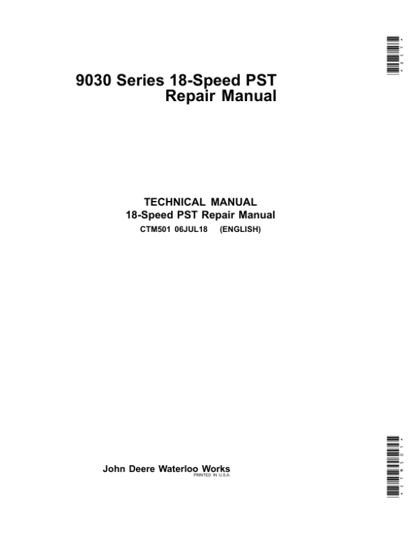 John Deere 18 Speed Power Shift Transmission (PST) for 9030 Series Component Technical Manual (CTM501)