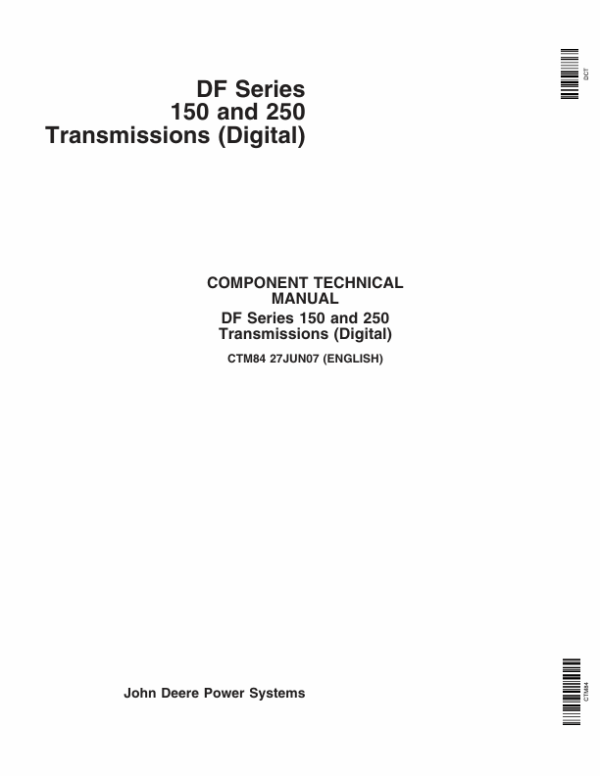 John Deere DF Series 150, 250 Transmissions (Digital) Component Technical Manual (CTM84) John Deere DF Series 150, 250 Transmissions (Digital) Component Technical Manual (CTM84)