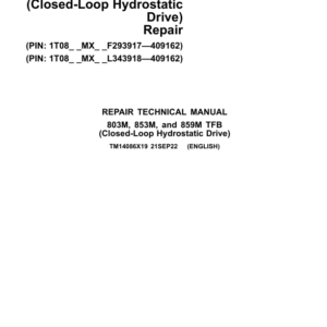 John Deere 803M, 853M Feller Buncher (Closed-Loop) Repair Manual (S.N F293917 – F409162 & L343913 - L409162)