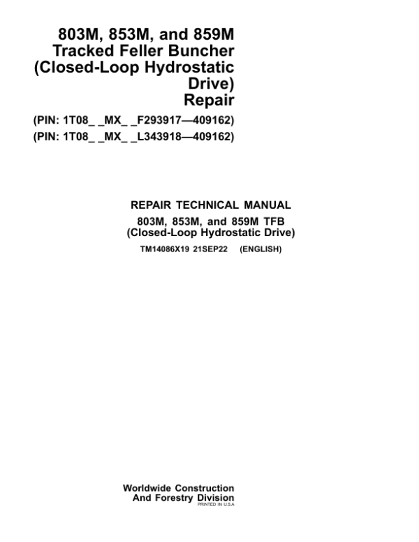 John Deere 803M, 853M Feller Buncher (Closed-Loop) Repair Manual (S.N F293917 – F409162 & L343913 - L409162)