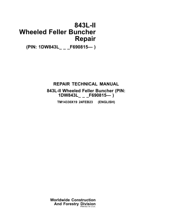 John Deere 843L-II Wheeled Feller Buncher Service Repair Manual (SN after F690815 - )