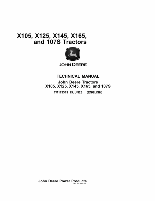 John Deere X105, X125, X145, X165 and 107S Tractors Service Repair Manual (TM113319)