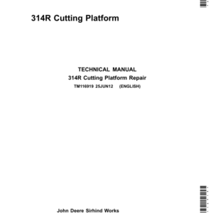 John Deere 314R Cutting Platform Service Repair Manual (TM116919)