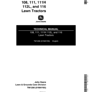 John Deere 108, 111, 111H, 112L, 116 Lawn Tractors Service Repair Manual (TM1206)