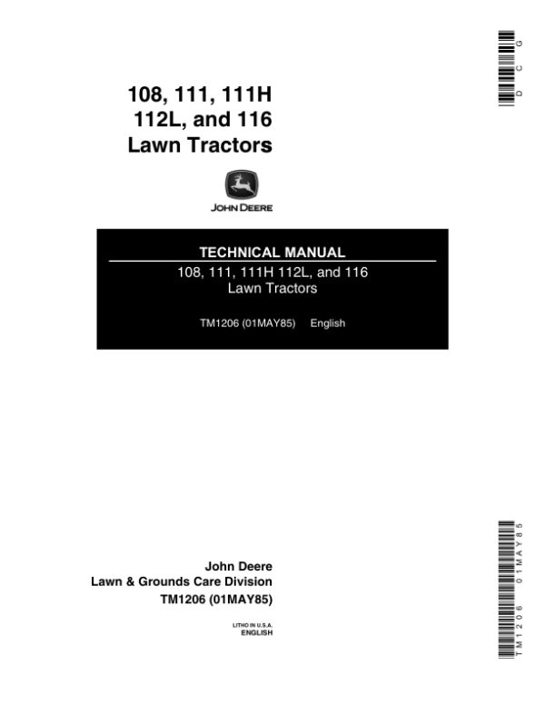 John Deere 108, 111, 111H, 112L, 116 Lawn Tractors Service Repair Manual (TM1206)