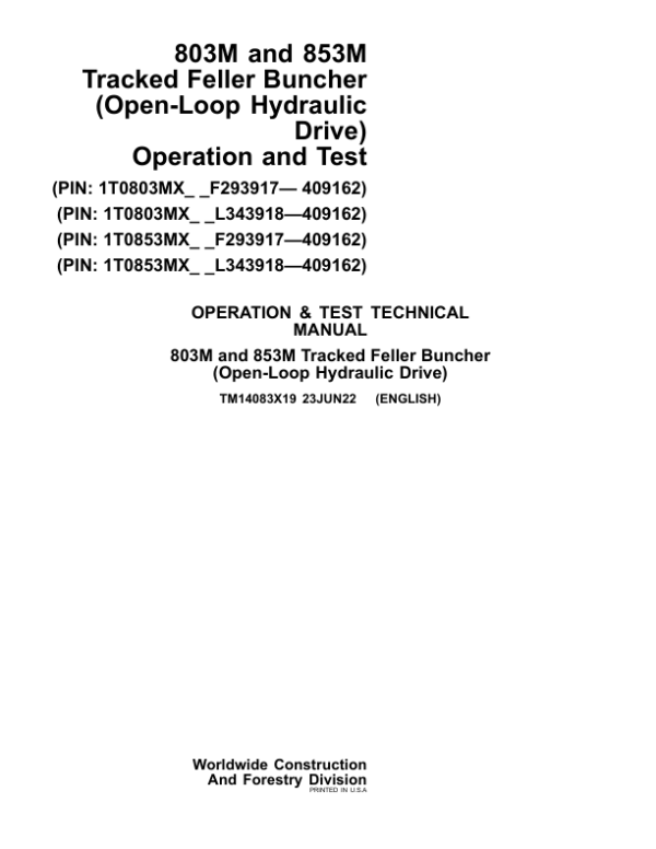 John Deere 859M Feller Buncher (Open-Loop) Repair Manual (S.N F293917 – F409162 & L343913 - L409162)