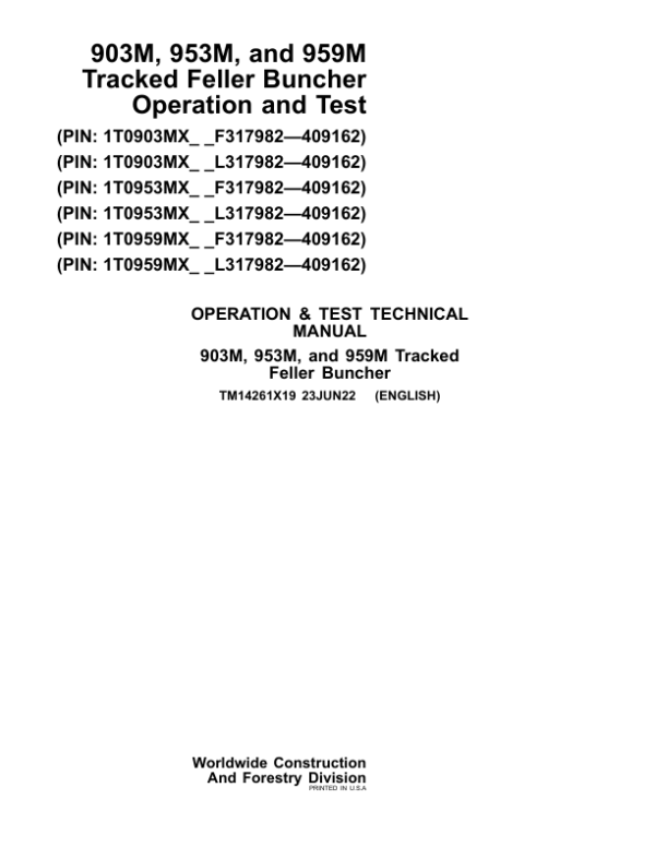 John Deere 903M, 953M, 959M Feller Buncher Repair Manual (SN between F317982 – F409162 & L317982 – L409162)